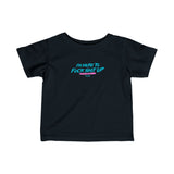We're Here to Fuck Shit Up Funny Infant Fine Jersey Tee