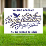 LAWN SIGN Valrico Academy Congratulations 5th Grade Graduate w/ WIRE STAKE